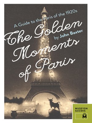 cover image of The Golden Moments of Paris